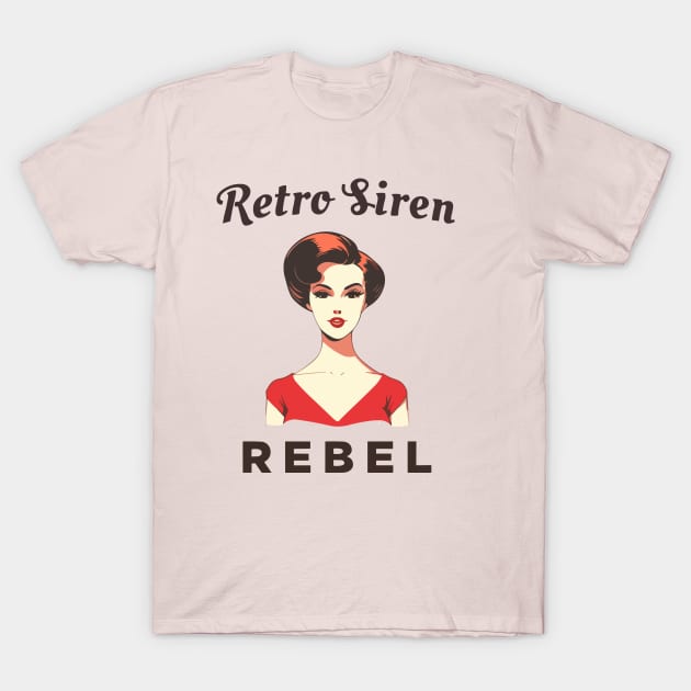 Retro Siren, Rebel T-Shirt by electric art finds